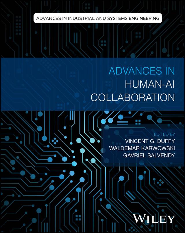 Advances in Human-AI Collaboration by Gavriel Salvendy, Vincent G. Duffy, Waldemar Karwowski