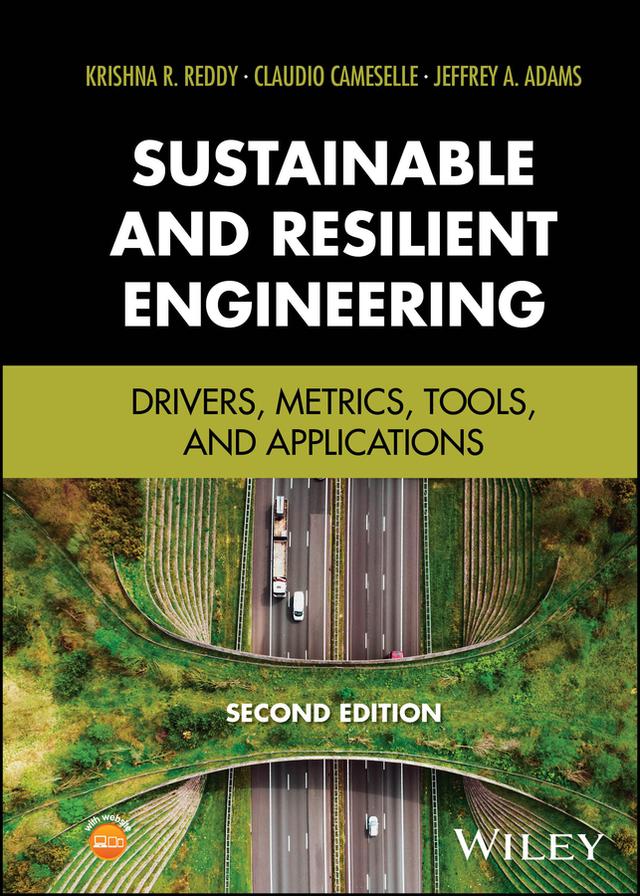 Sustainable and Resilient Engineering by Claudio Cameselle, Jeffrey A. Adams, Krishna R. Reddy