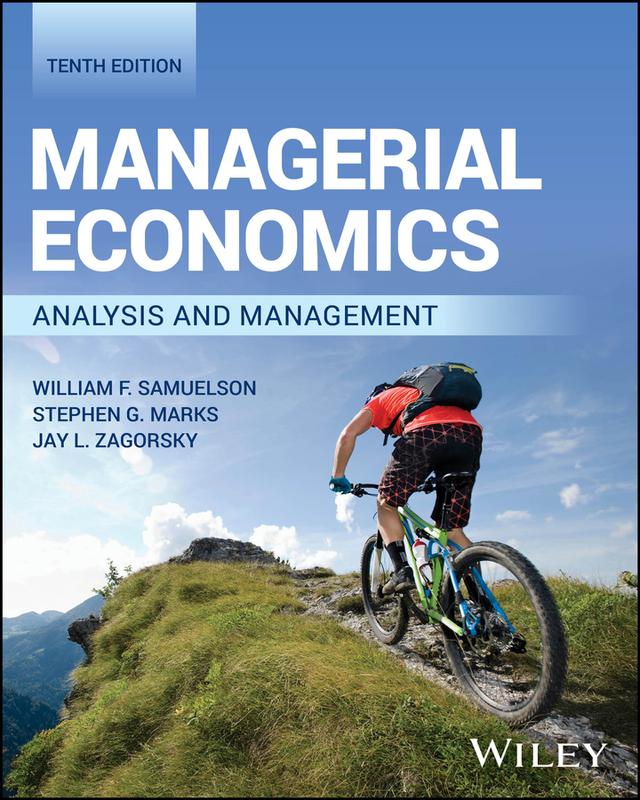 Managerial Economics by Jay L. Zagorsky, Stephen G. Marks, William F. Samuelson
