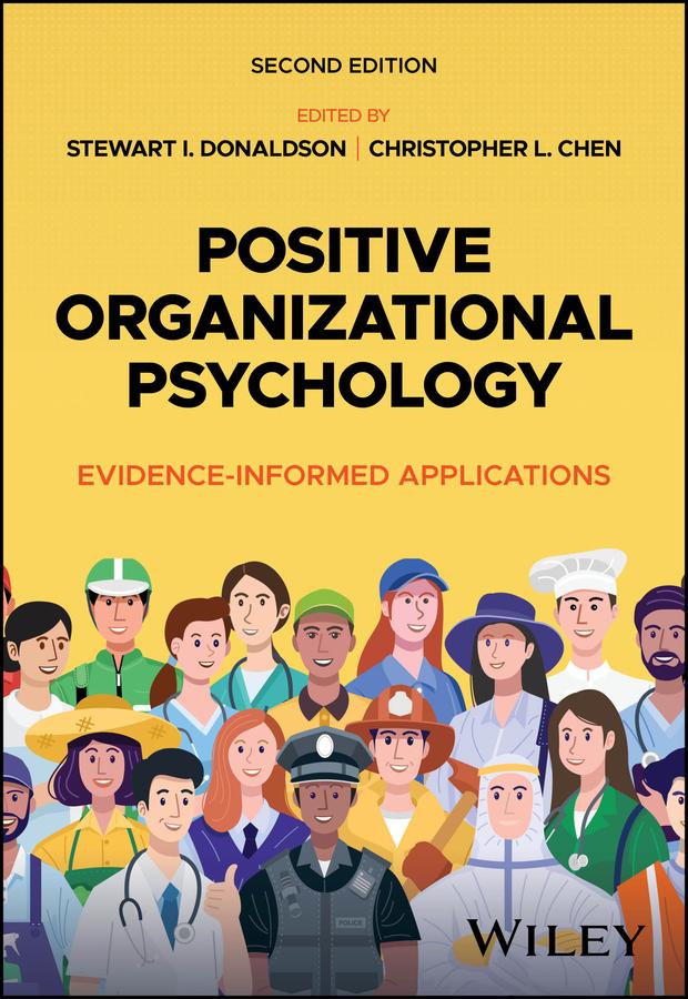 Positive Organizational Psychology by Christopher L. Chen, Stewart I. Donaldson