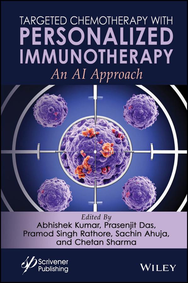 Targeted Chemotherapy with Personalized Immunotherapy by Abhishek Kumar, Chetan Sharma, Pramod Singh Rathore, Prasenjit Das, Sachin Ahuja