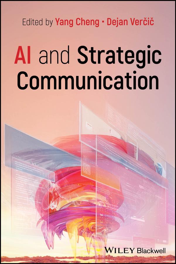 AI and Strategic Communication by Dejan Verčič, Yang Cheng
