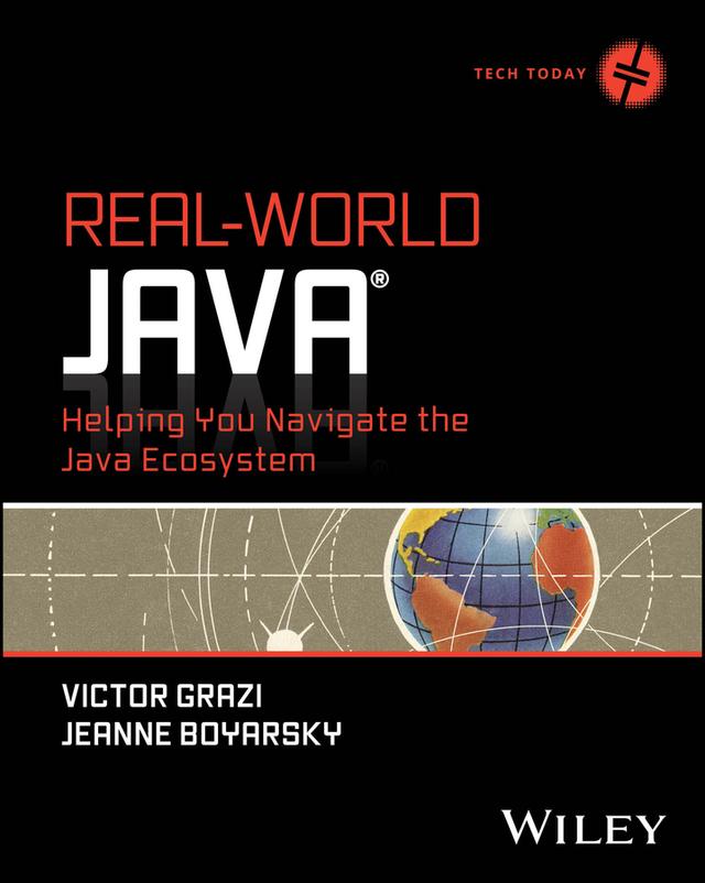 Real-World Java by Jeanne Boyarsky, Victor Grazi