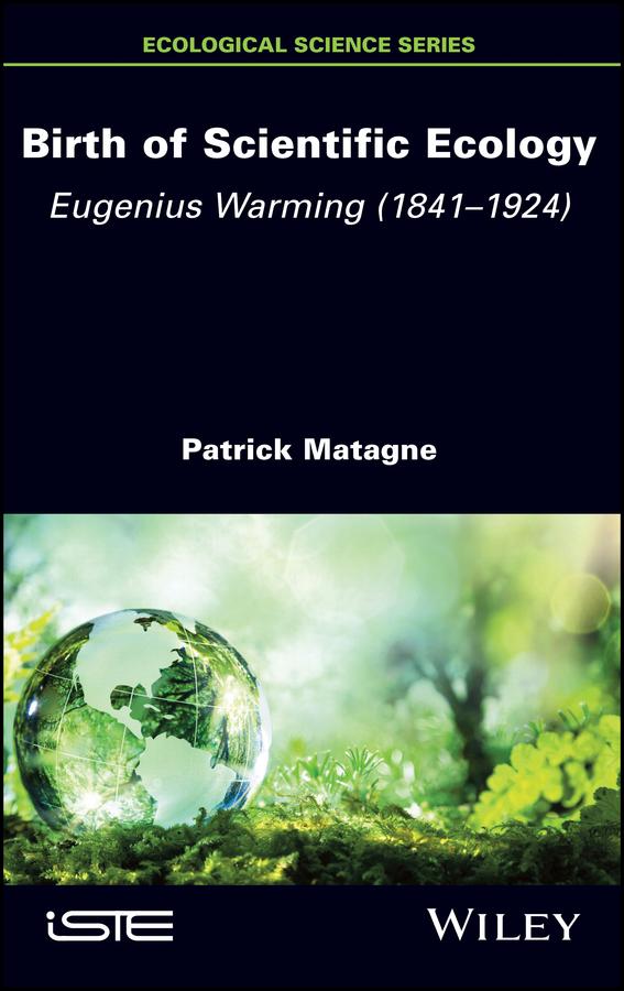 Birth of Scientific Ecology by Patrick Matagne