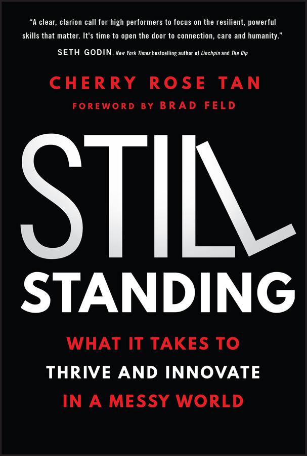 Still Standing by Cherry Rose Tan