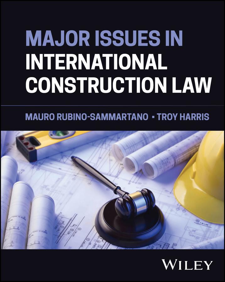 Major Issues in International Construction Law