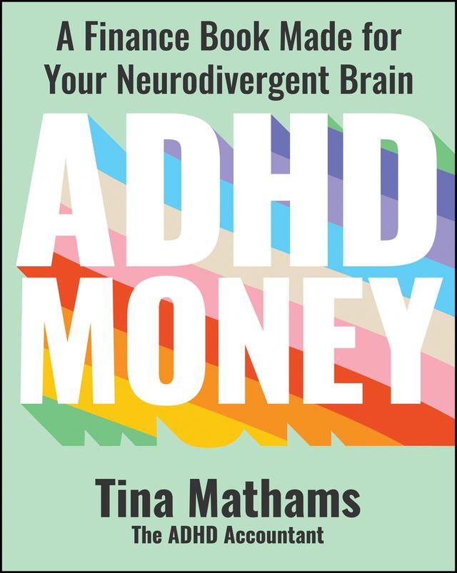 ADHD Money by Tina Mathams