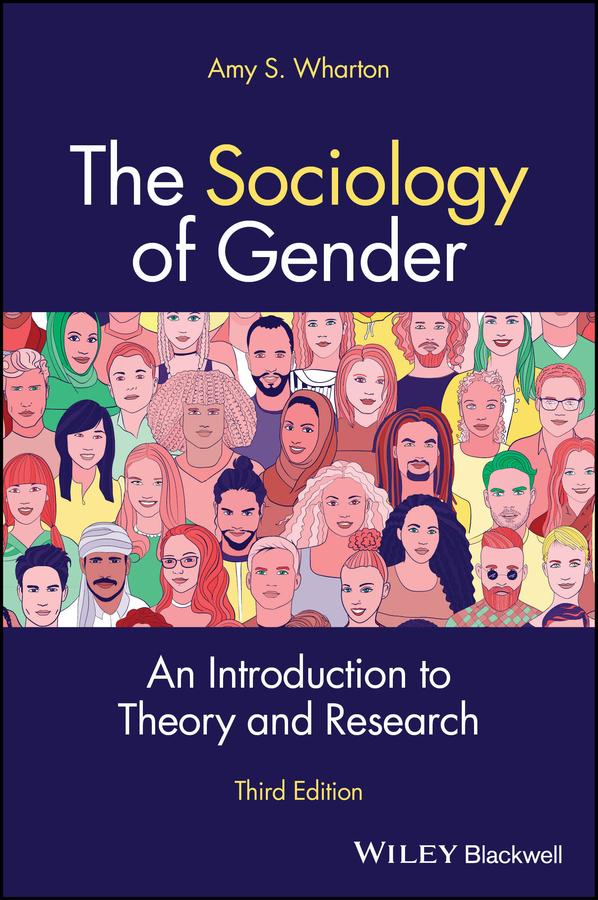 The Sociology of Gender by Amy S. Wharton