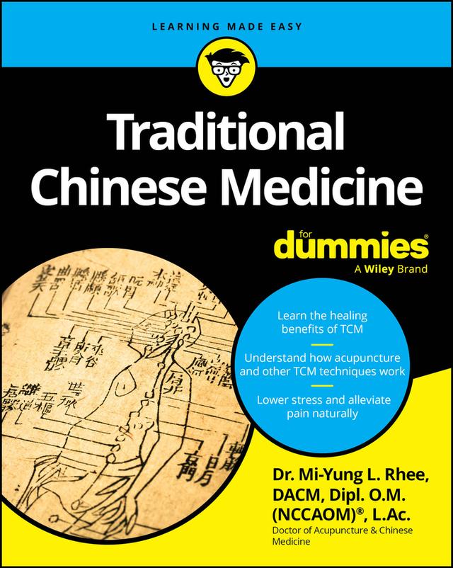 Traditional Chinese Medicine For Dummies by Mi-Yung L. Rhee