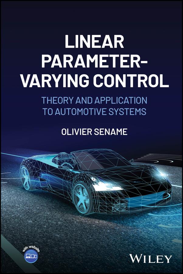 Linear Parameter-Varying Control by Olivier Sename