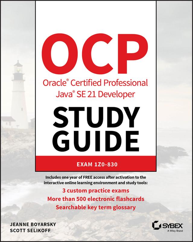 OCP Oracle Certified Professional Java SE 21 Developer Study Guide by Jeanne Boyarsky, Scott Selikoff