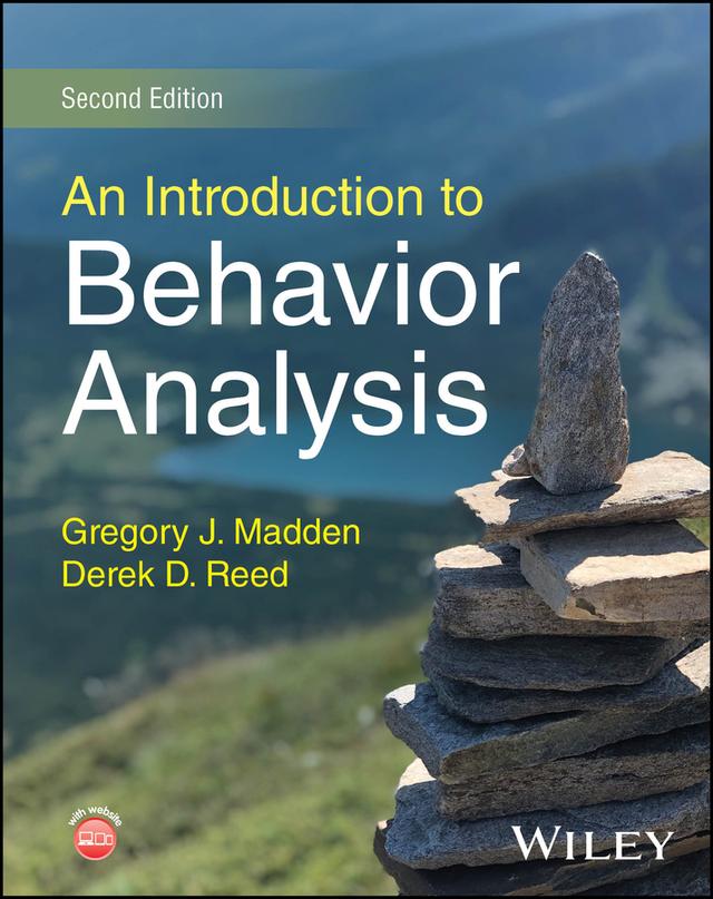 An Introduction to Behavior Analysis by Derek D. Reed, Gregory J. Madden