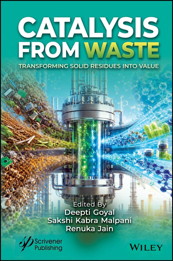 Catalysis from Waste by Deepti Goyal, Renuka Jain, Sakshi Kabra Malpani