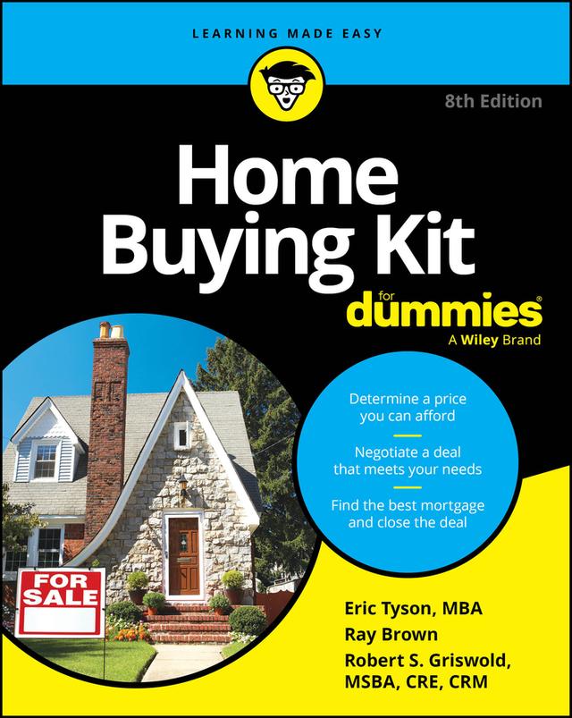Home Buying Kit For Dummies by Eric Tyson, Ray Brown, Robert S. Griswold