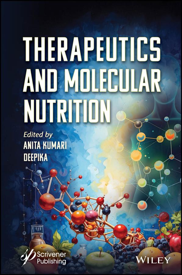 Therapeutics and Molecular Nutrition by Anita Kumari