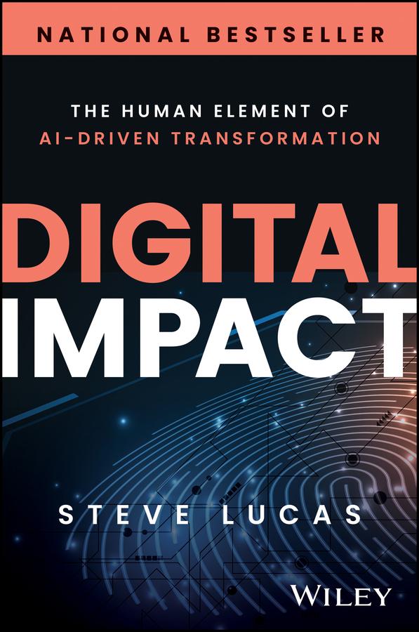 Digital Impact by Steve Lucas