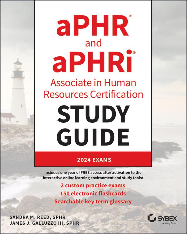 aPHR and aPHRi Associate in Human Resources Certification Study Guide by James J. Galluzzo, III, Sandra M. Reed