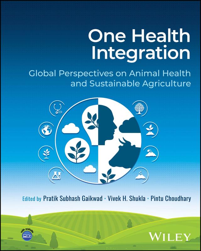One Health Integration by Pintu Choudhary, Pratik Subhash Gaikwad, Vivek H. Shukla