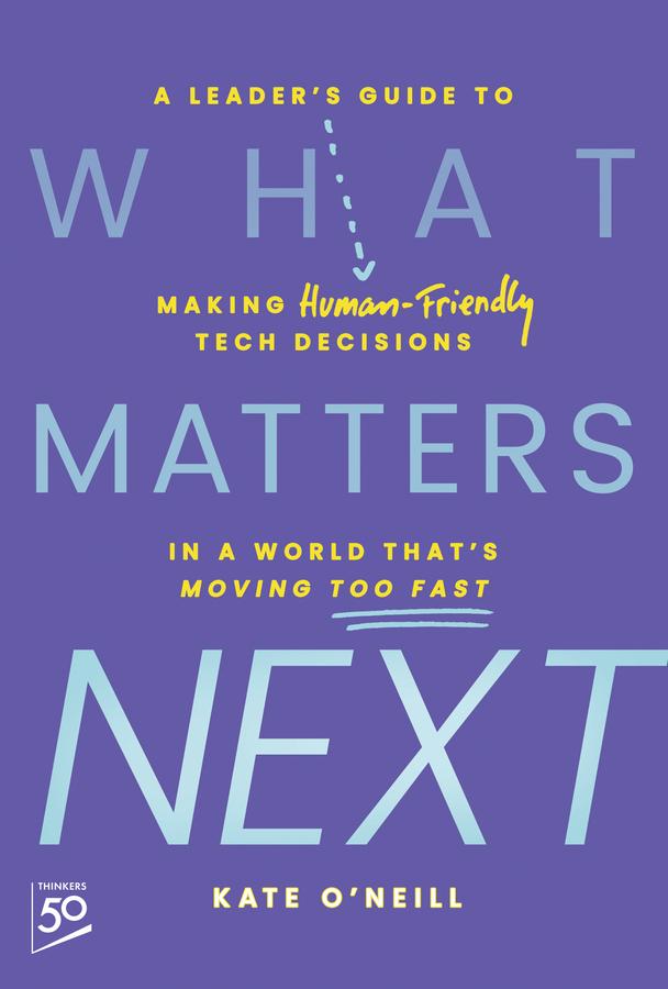 What Matters Next by Kate O'Neill