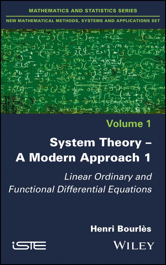 System Theory -- A Modern Approach, Volume 1 by Henri Bourlès