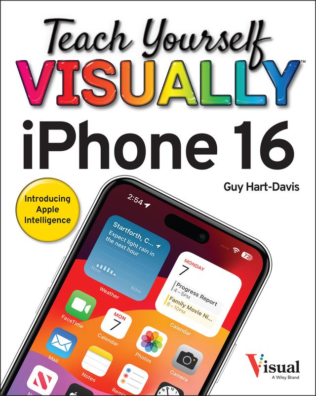 Teach Yourself VISUALLY iPhone 16 by Guy Hart-Davis