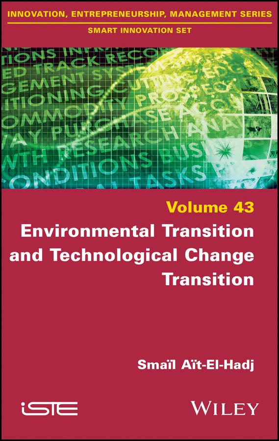Environmental Transition and Technological Change Transition by Smaïl Aït-El-Hadj