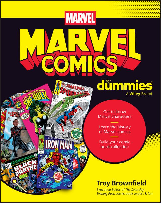 Marvel Comics For Dummies by Troy Brownfield