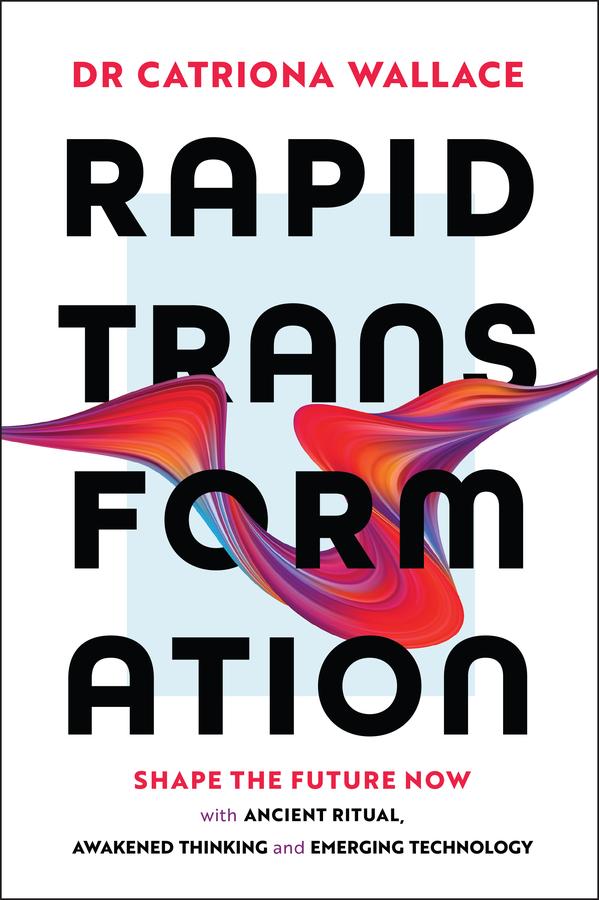 Rapid Transformation by Catriona Wallace