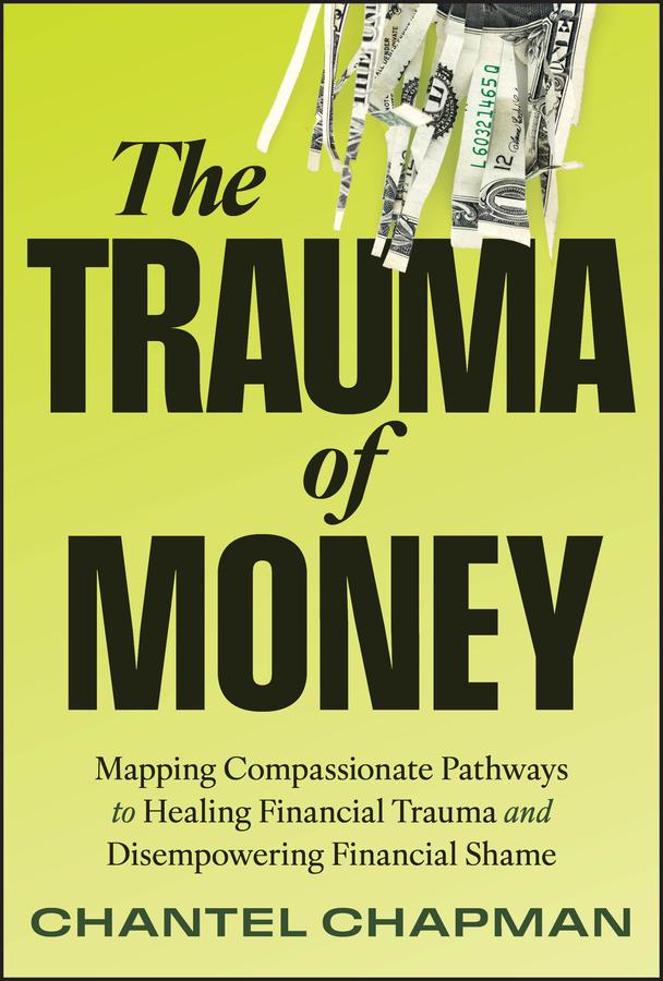 The Trauma of Money by Chantel Chapman