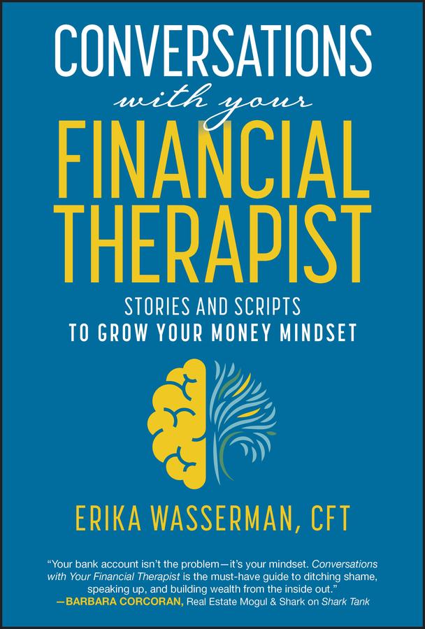 Conversations with Your Financial Therapist by Erika Wasserman