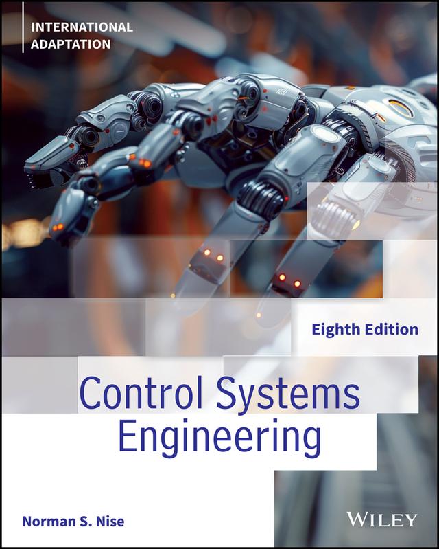 Control Systems Engineering, International Adaptation by Norman S. Nise