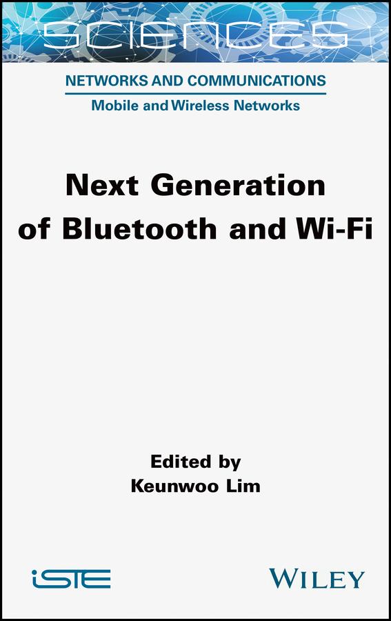 Next Generation of Bluetooth and Wi-Fi by Keunwoo Lim