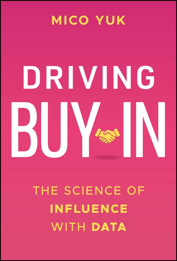Driving Buy-In by Mico Yuk