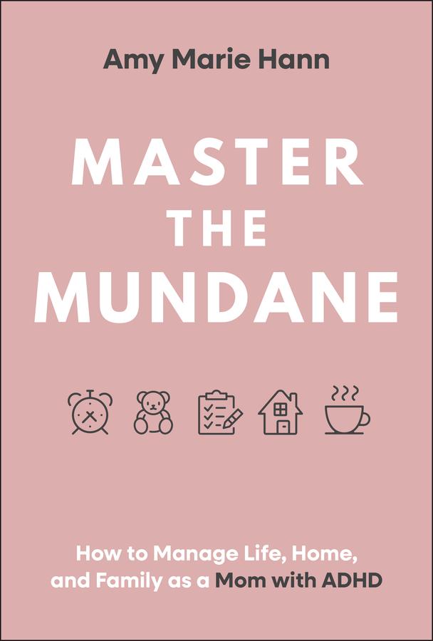 Master the Mundane by Amy Marie Hann