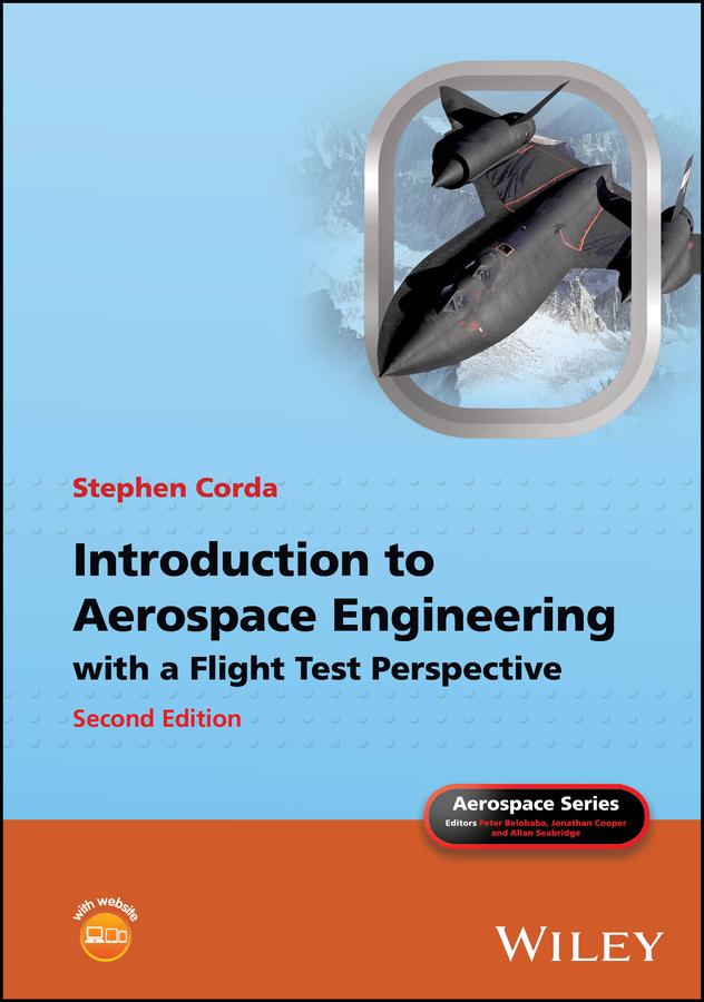 Introduction to Aerospace Engineering with a Flight Test Perspective by Stephen Corda