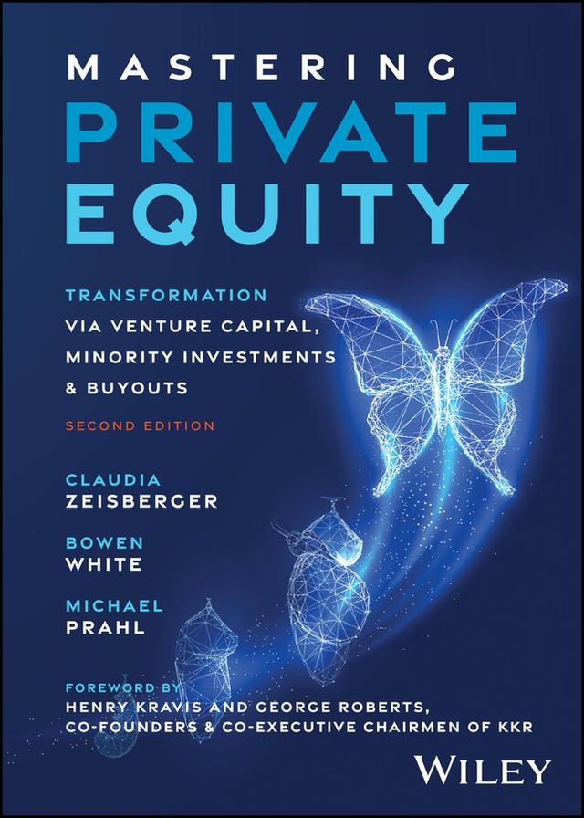 Mastering Private Equity by Bowen White, Claudia Zeisberger, Michael Prahl