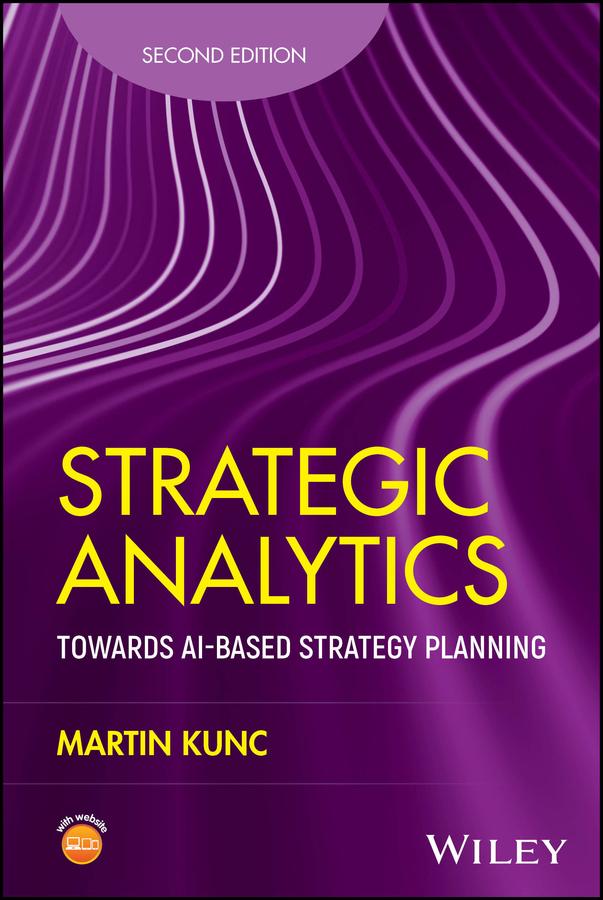 Strategic Analytics by Martin Kunc