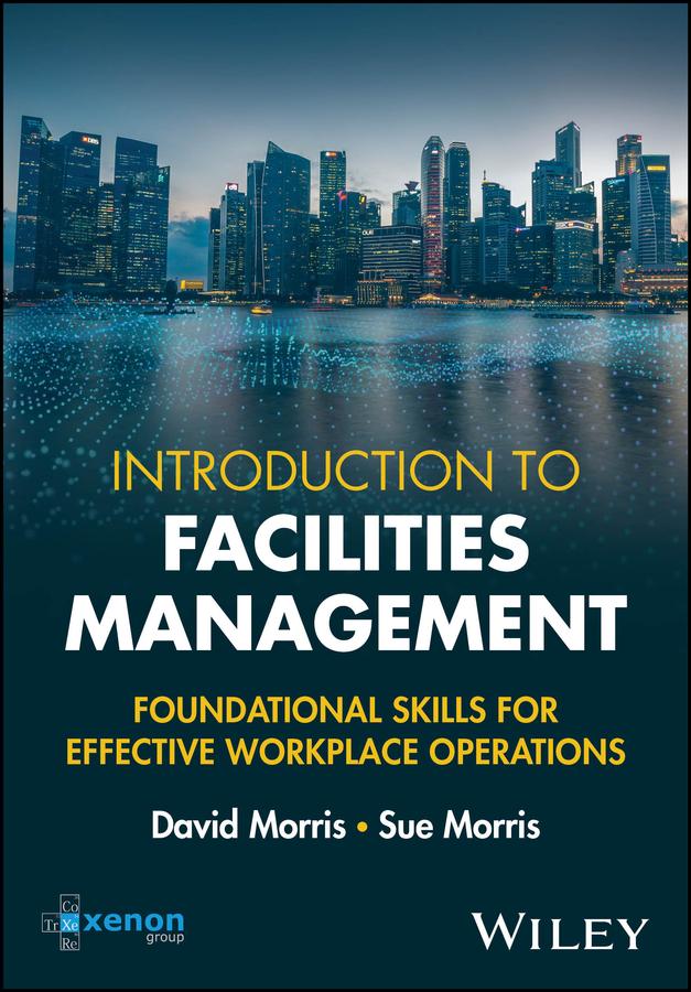Introduction to Facilities Management by David Morris, Sue Morris