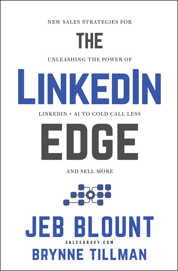 The LinkedIn Edge by Brynne Tillman, Jeb Blount