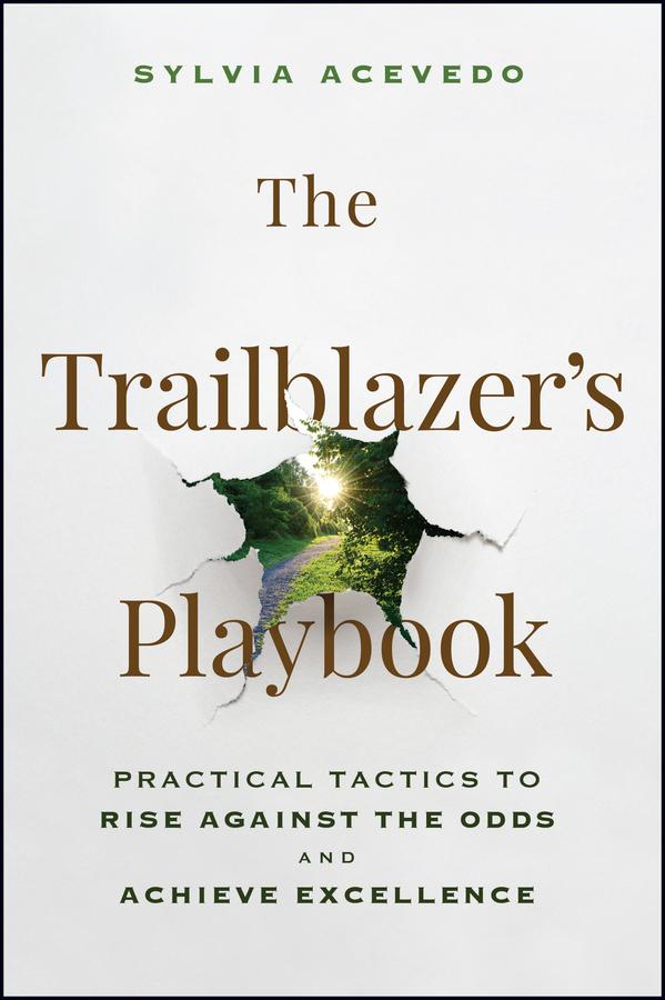 The Trailblazer's Playbook by Sylvia Acevedo