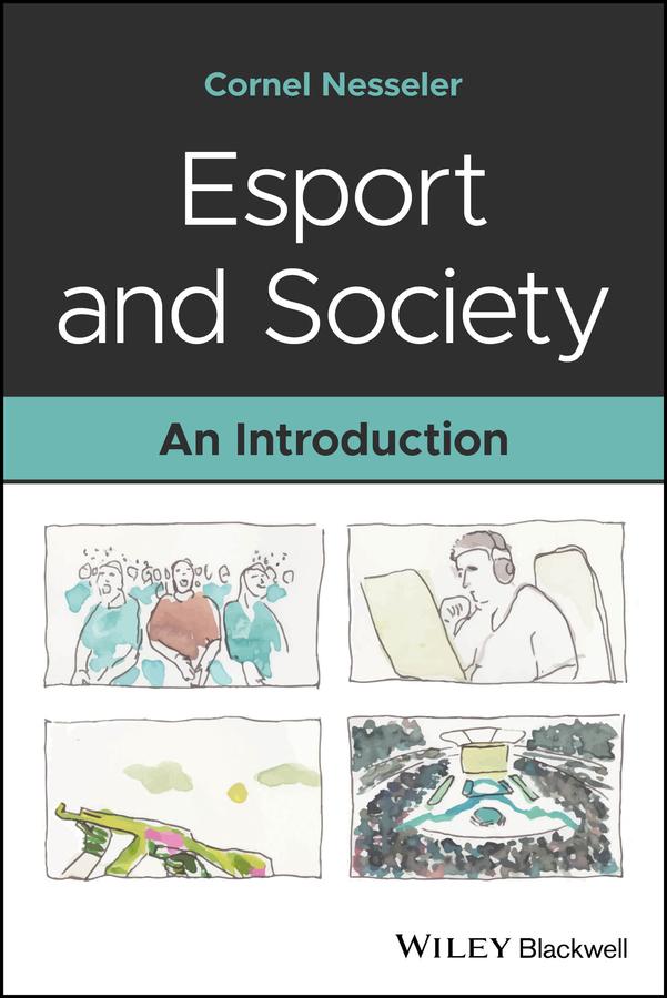 Esport and Society by Cornel Nesseler