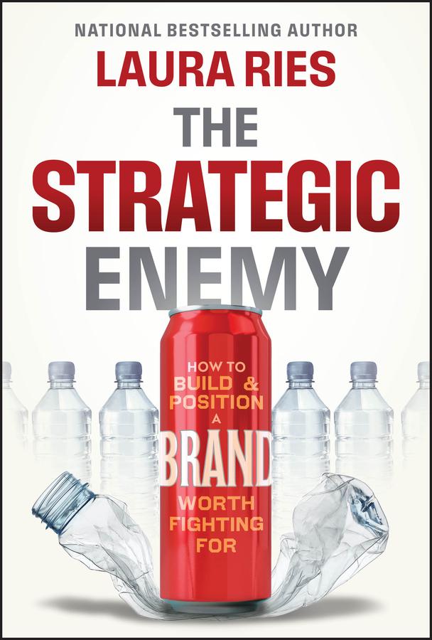 The Strategic Enemy by Laura Ries