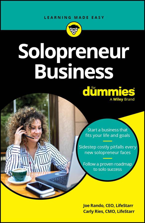 Solopreneur Business For Dummies by Carly Ries, Joe Rando
