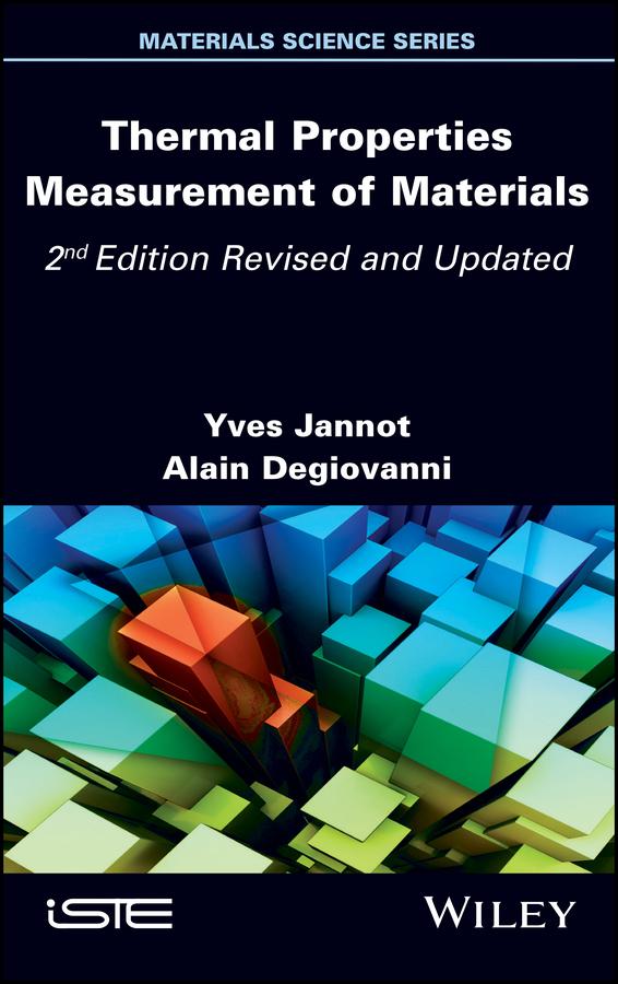 Thermal Properties Measurement of Materials by Alain Degiovanni, Yves Jannot
