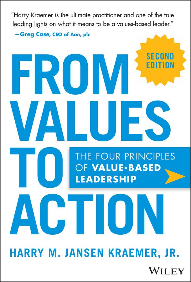 From Values to Action by Harry M. Jansen Kraemer, Jr.