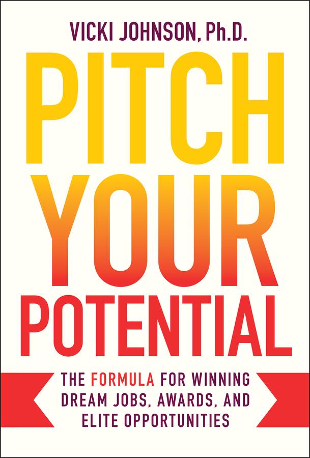 Pitch Your Potential by Vicki Johnson