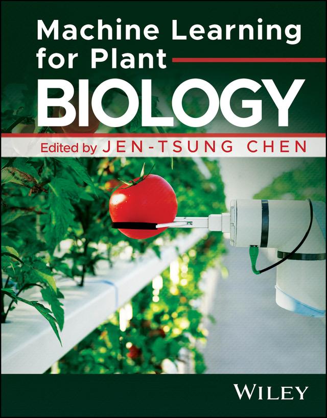 Machine Learning for Plant Biology by Jen-Tsung Chen