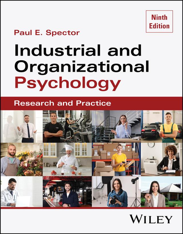 Industrial and Organizational Psychology by Paul E. Spector