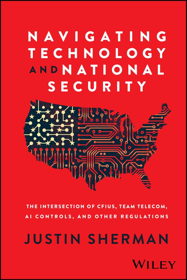 Navigating Technology and National Security by Justin Sherman