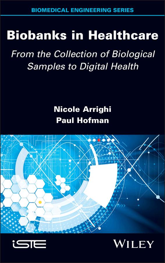 Biobanks in Healthcare by Nicole Arrighi, Paul Hofman